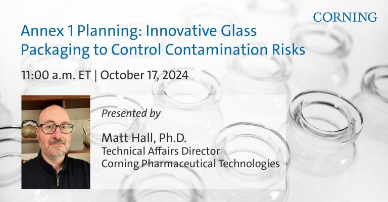 Annex 1 Planning: Innovative Glass Packaging to Control Contamination Risks